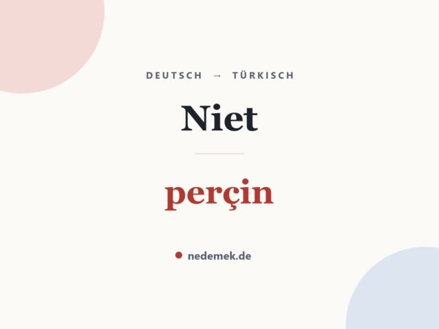 Niet auf Türkisch: perçin