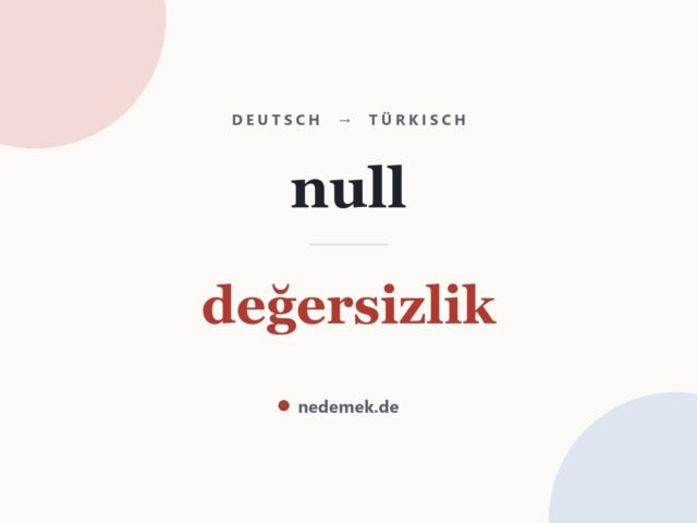 null auf Türkisch: değersizlik