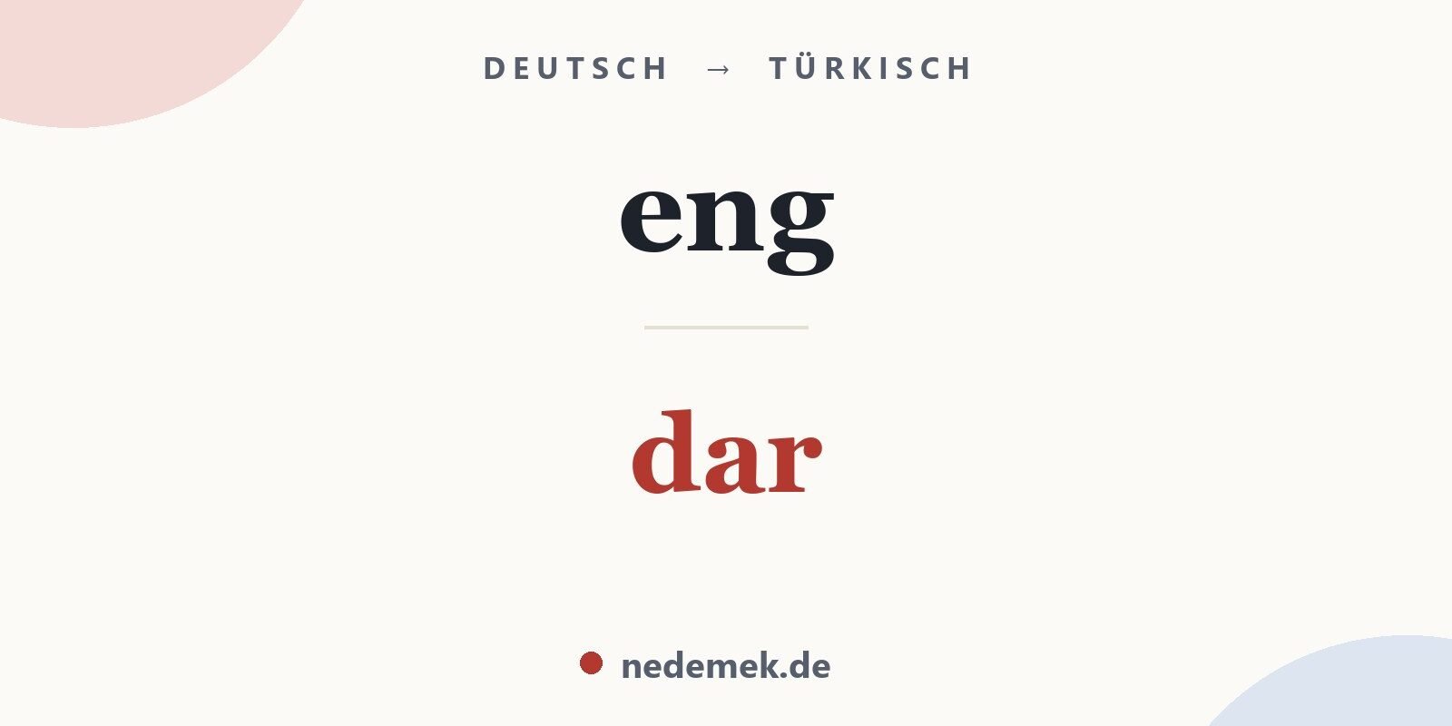 eng auf Türkisch: dar