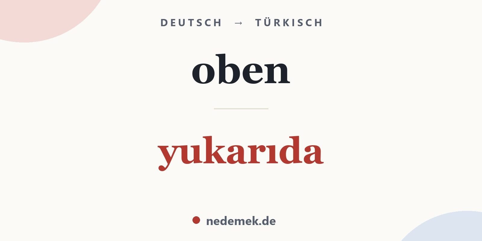 oben auf Türkisch: yukarıda