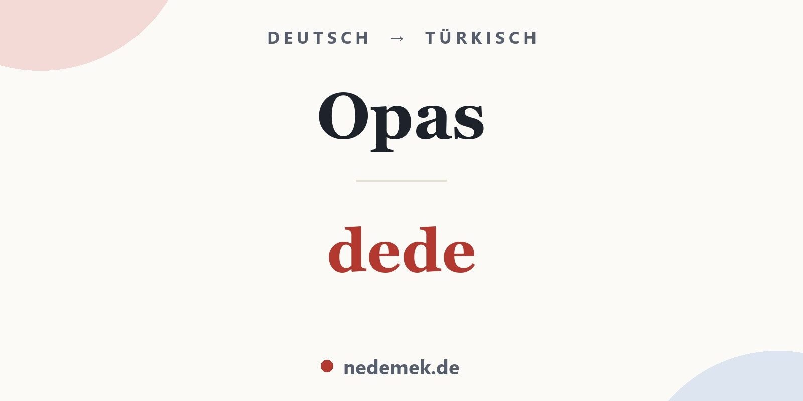 Opas auf Türkisch: dede