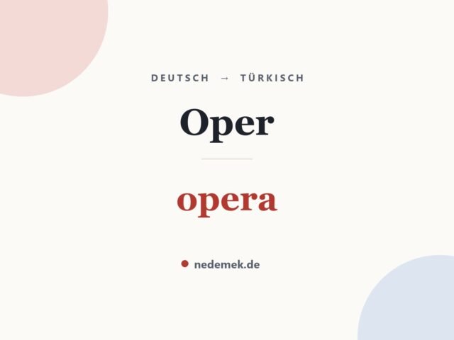 Oper auf Türkisch: opera