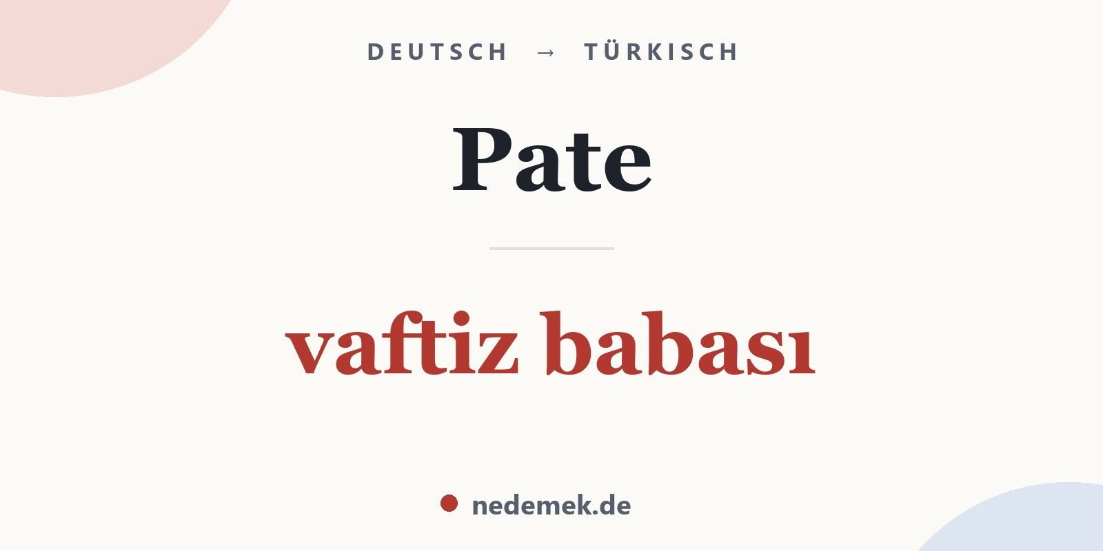 Pate auf Türkisch: vaftiz babası