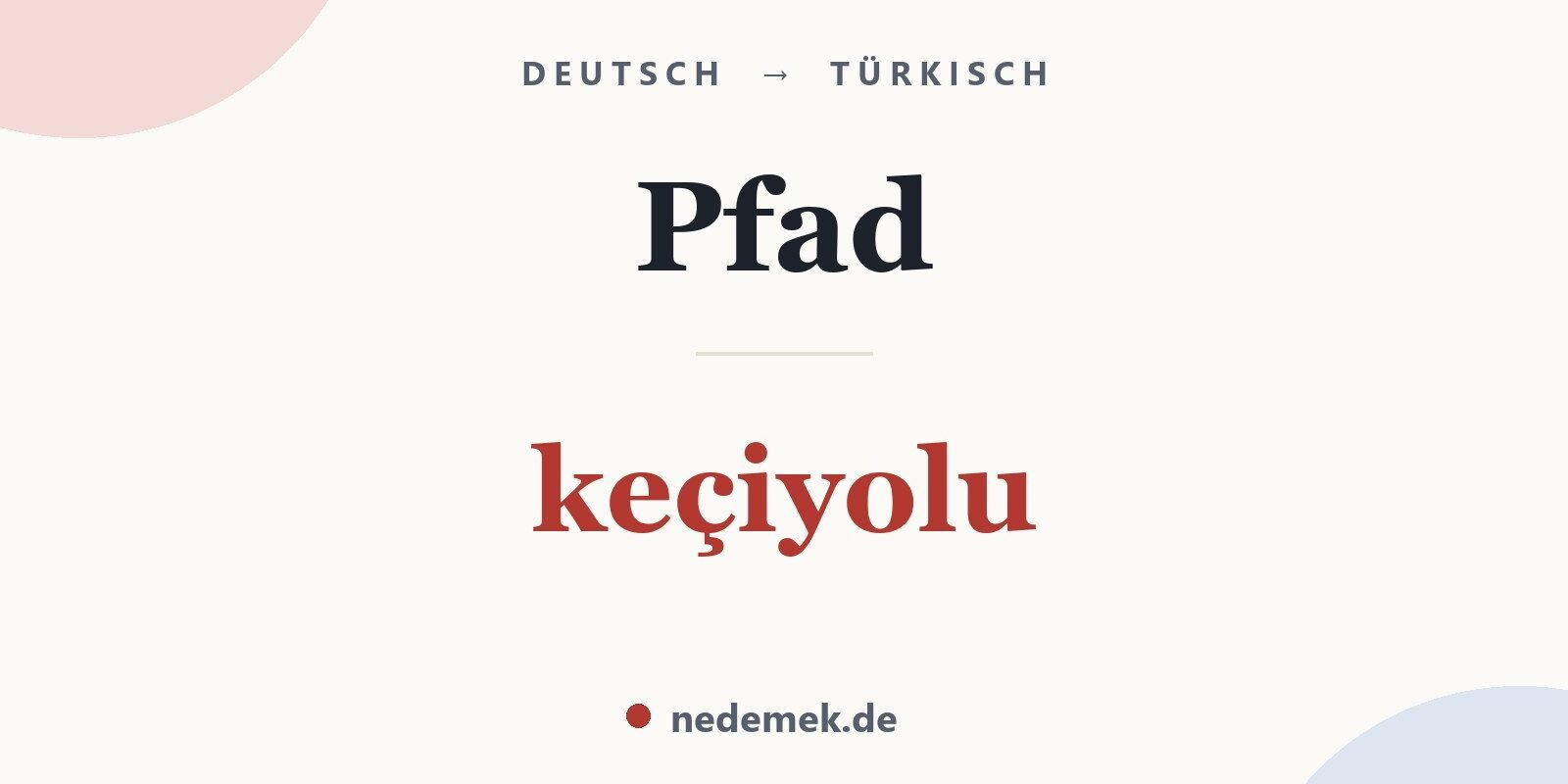 Pfad auf Türkisch: keçiyolu