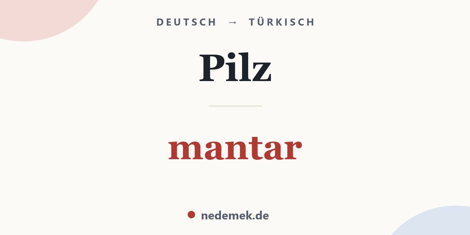 Pilz auf Türkisch: mantar