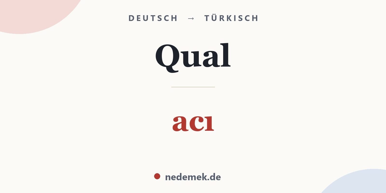 Qual auf Türkisch: acı
