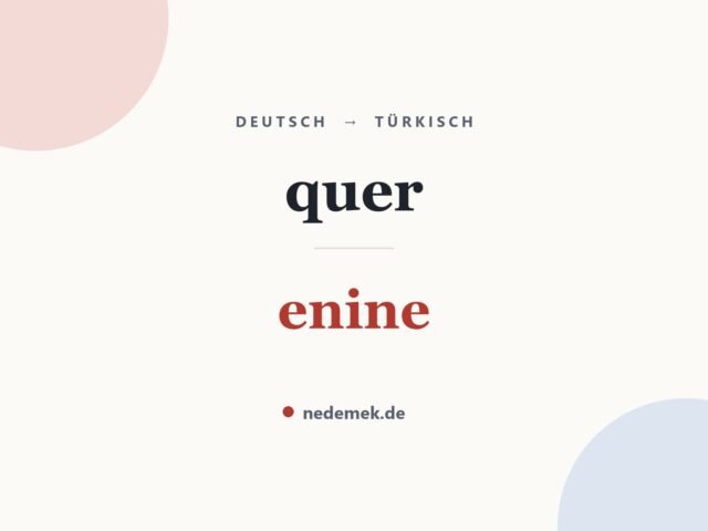 quer auf Türkisch: enine