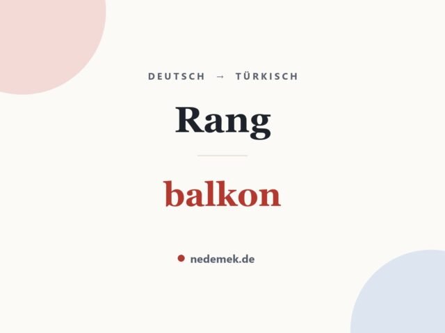Rang auf Türkisch: balkon