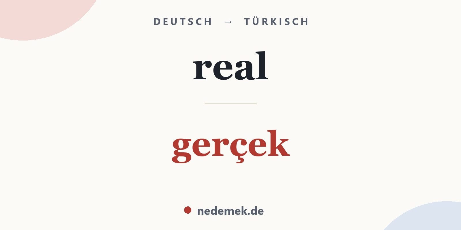 real auf Türkisch: gerçek