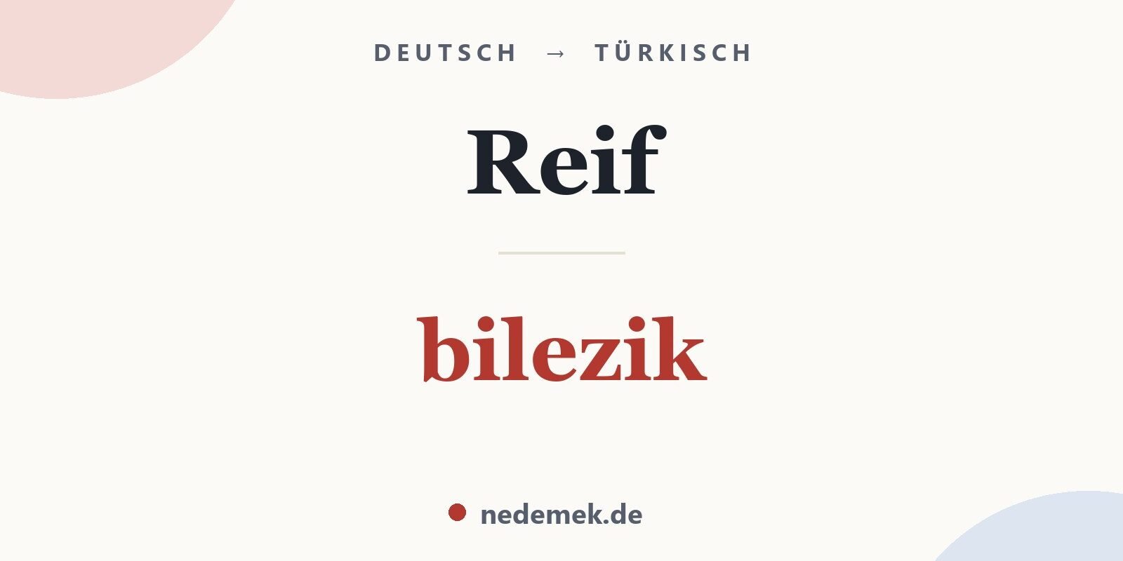 Reif auf Türkisch: bilezik