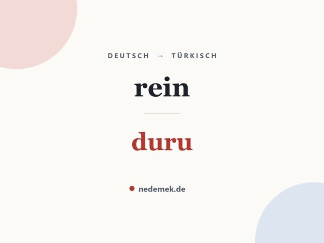 rein auf Türkisch: duru