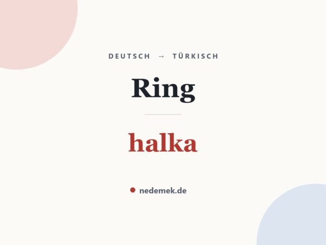 Ring auf Türkisch: halka