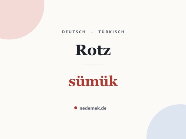 Rotz auf Türkisch: sümük