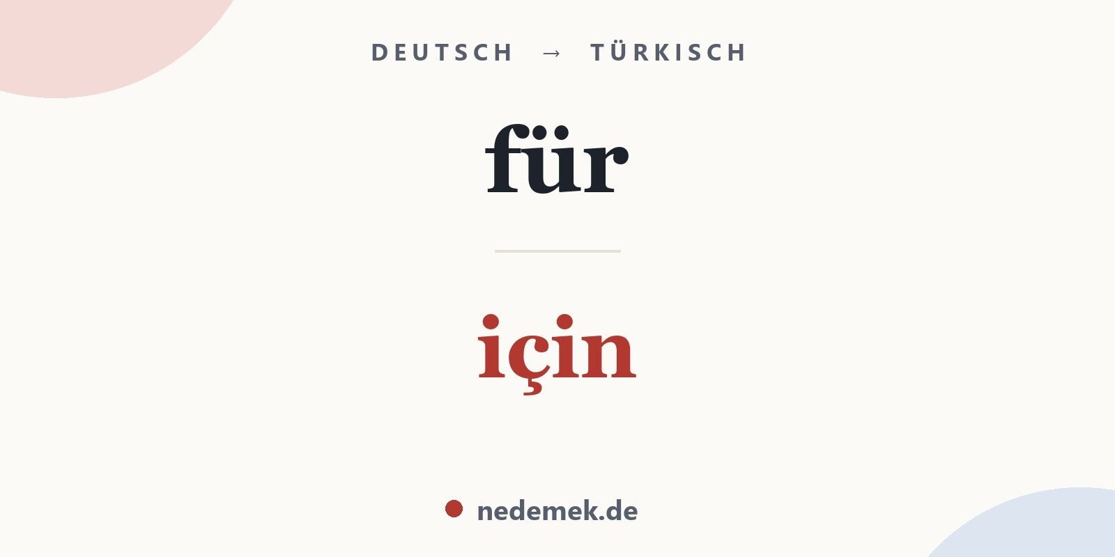 für auf Türkisch: için