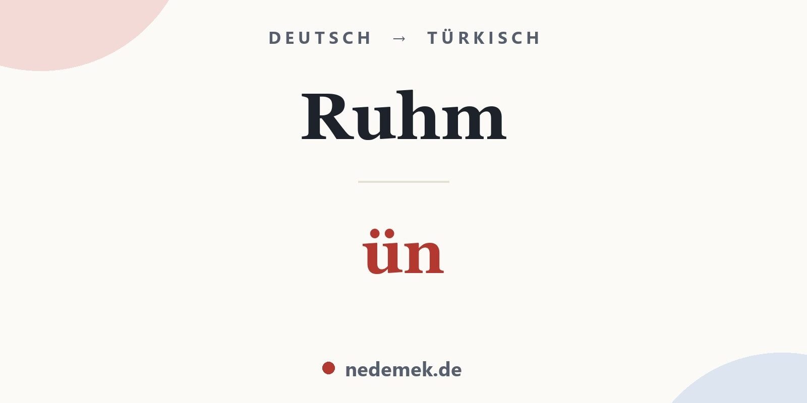 Ruhm auf Türkisch: ün