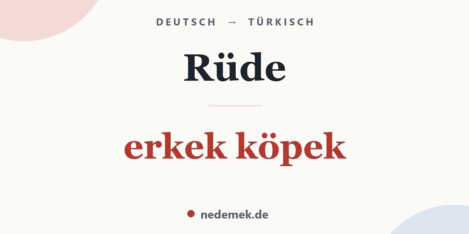 Rüde auf Türkisch: erkek köpek