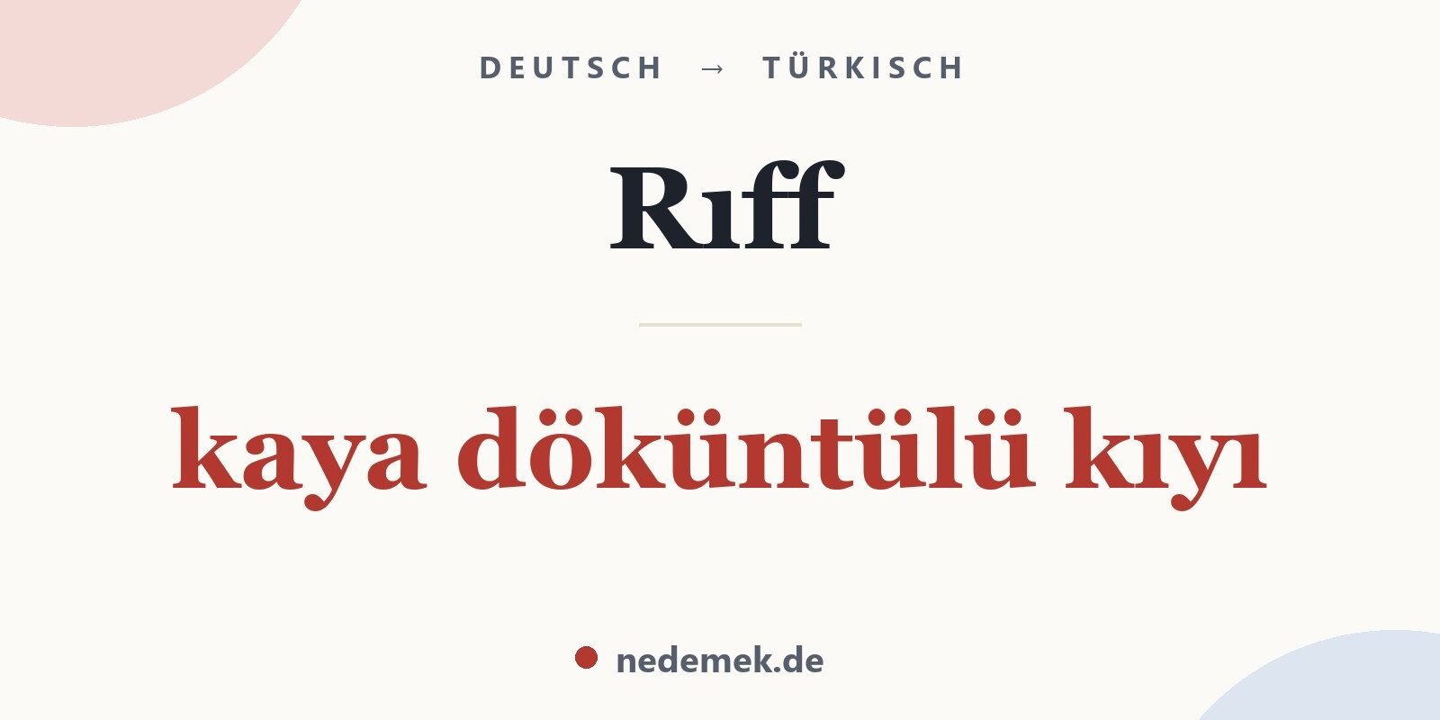 Rıff auf Türkisch: kaya döküntülü kıyı