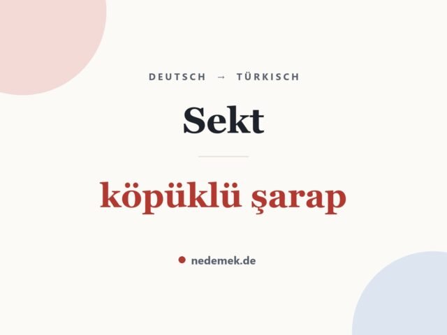 Sekt auf Türkisch: köpüklü şarap