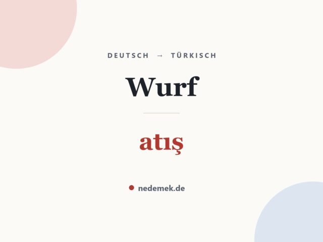 Wurf auf Türkisch: atış