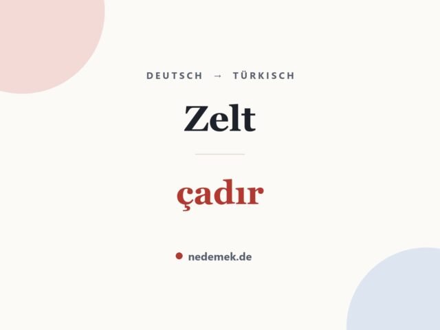 Zelt auf Türkisch: çadır