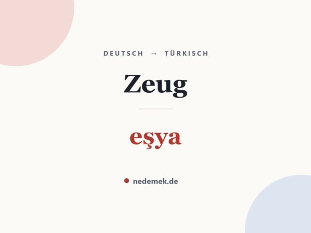 Zeug auf Türkisch: eşya