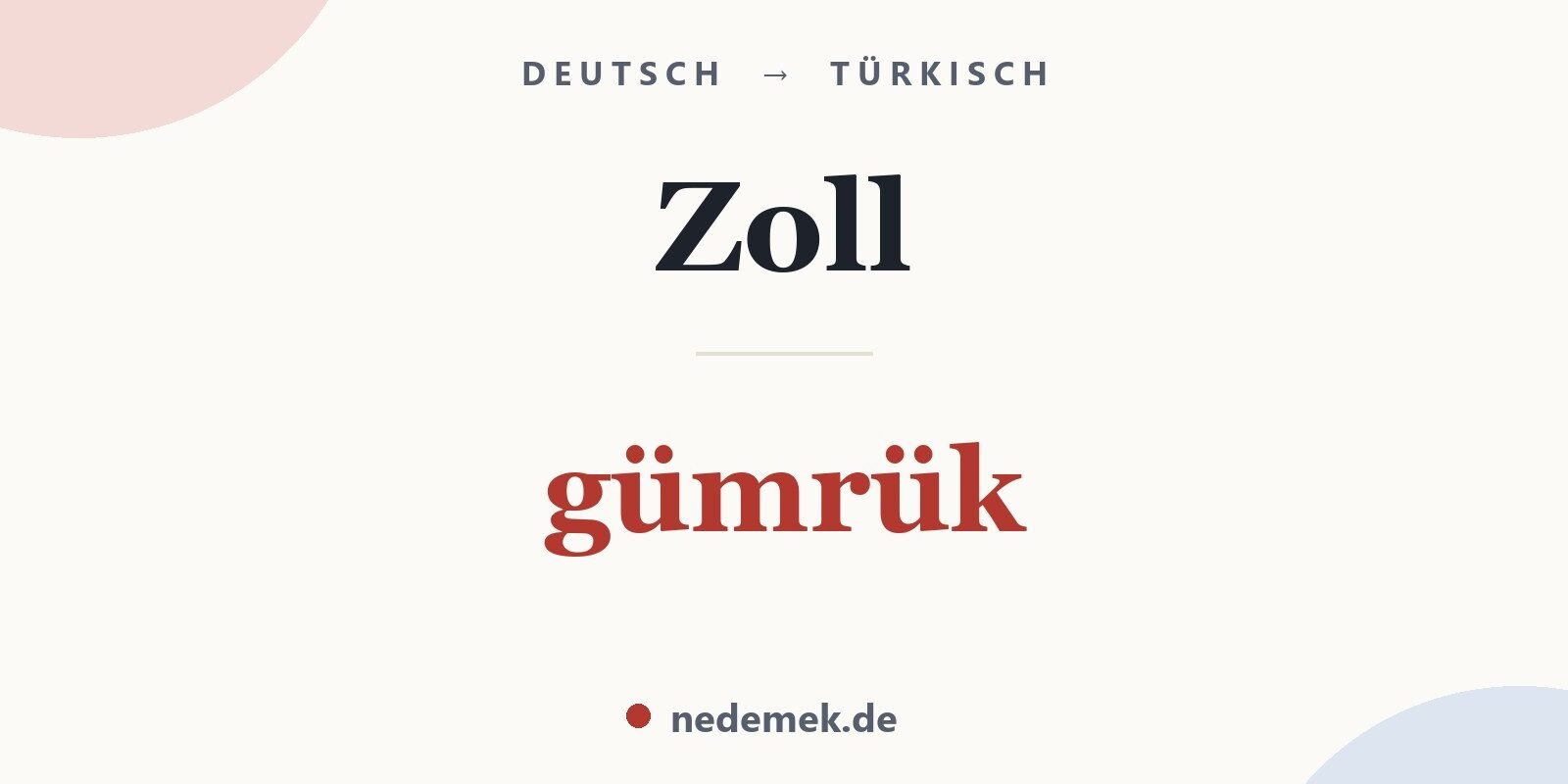 Zoll auf Türkisch: gümrük