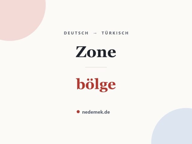 Zone auf Türkisch: bölge