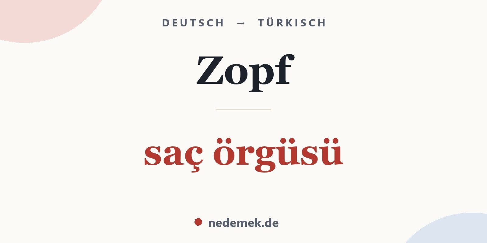 Zopf auf Türkisch: saç örgüsü