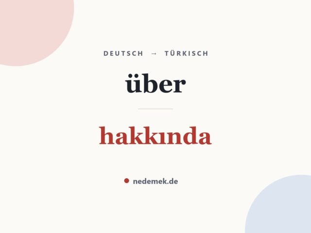über auf Türkisch: hakkında