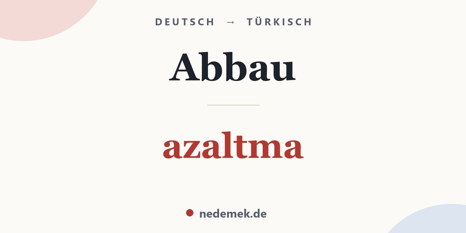 Abbau auf Türkisch: azaltma