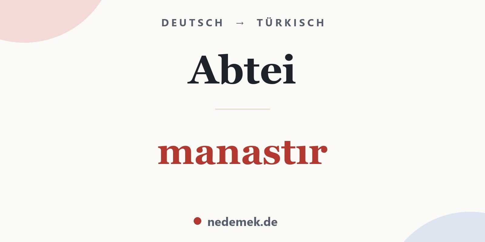 Abtei auf Türkisch: manastır