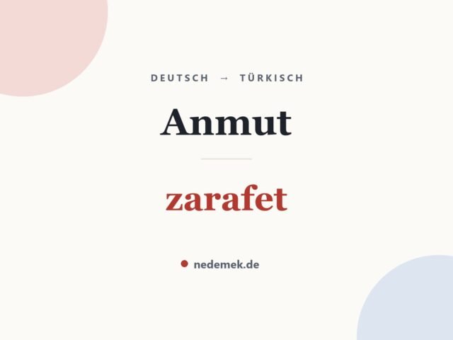 Anmut auf Türkisch: zarafet