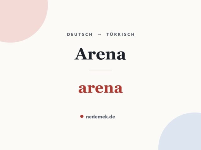 Arena auf Türkisch: arena
