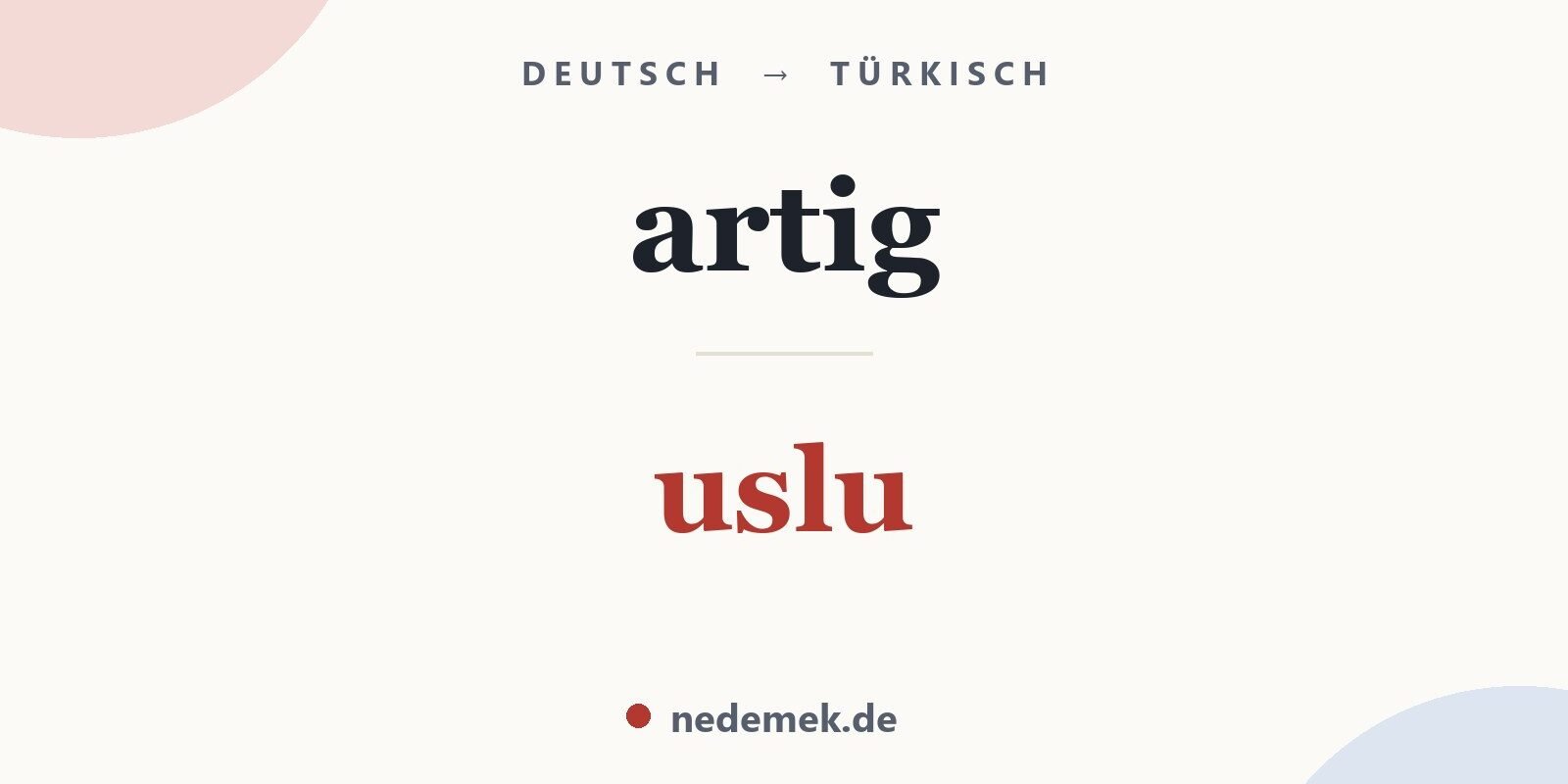 artig auf Türkisch: uslu