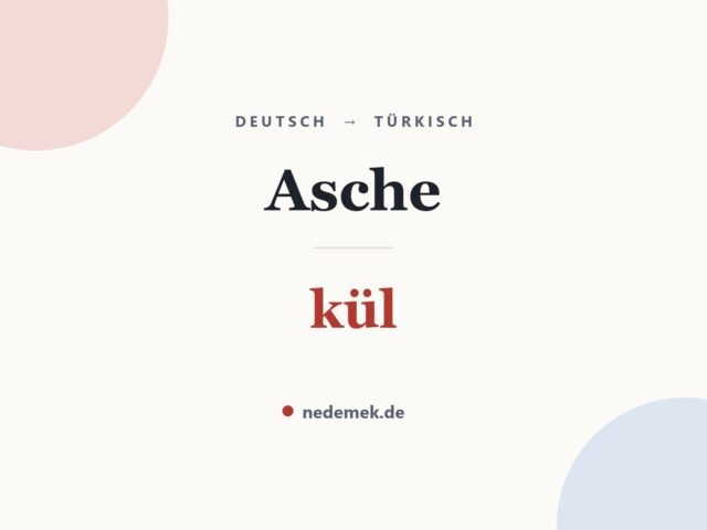 Asche auf Türkisch: kül