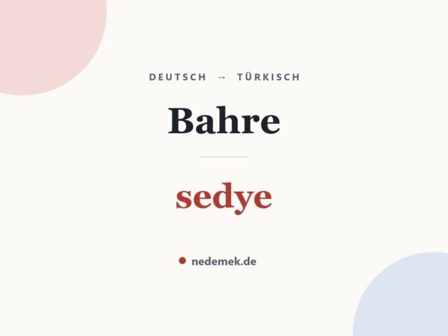 Bahre auf Türkisch: sedye