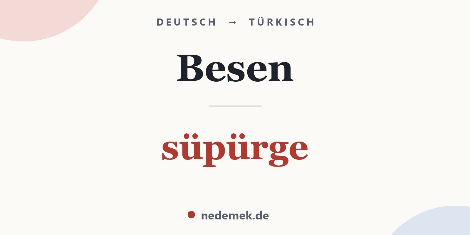 Besen auf Türkisch: süpürge