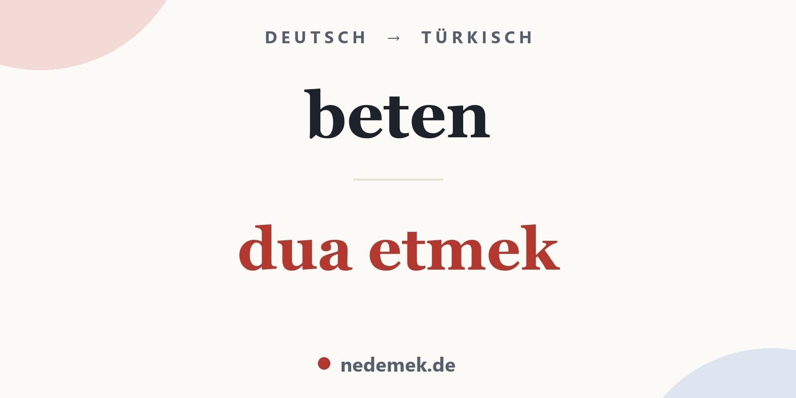 beten auf Türkisch: dua etmek