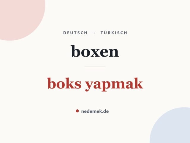 boxen auf Türkisch: boks yapmak