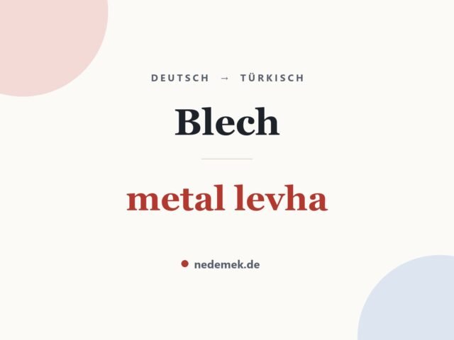 Blech auf Türkisch: metal levha