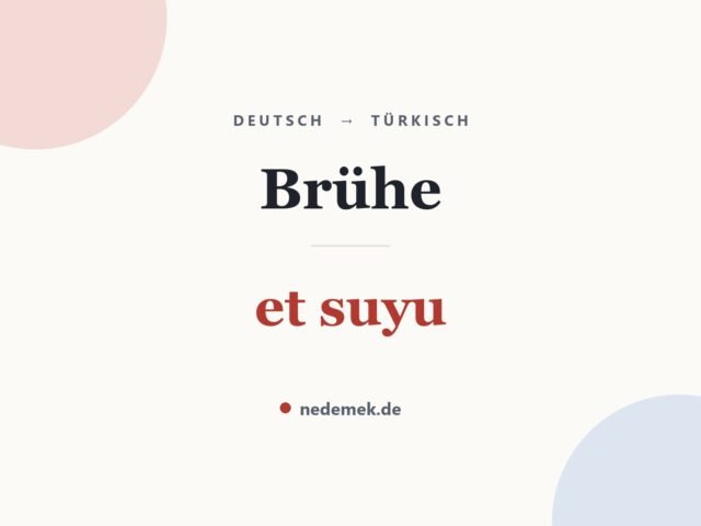 Brühe auf Türkisch: et suyu