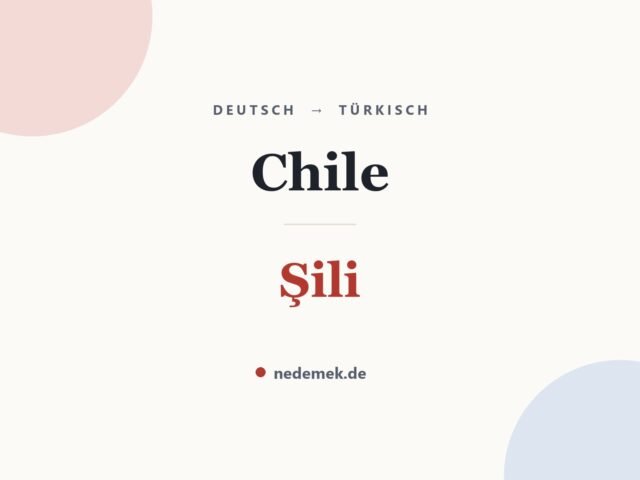 Chile auf Türkisch: Şili