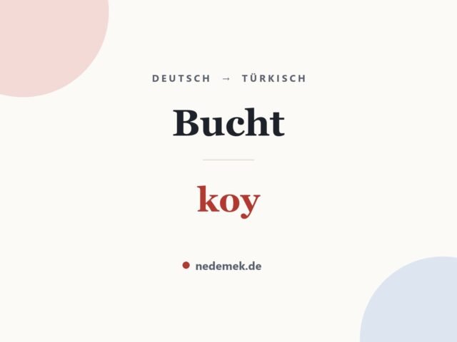 Bucht auf Türkisch: koy