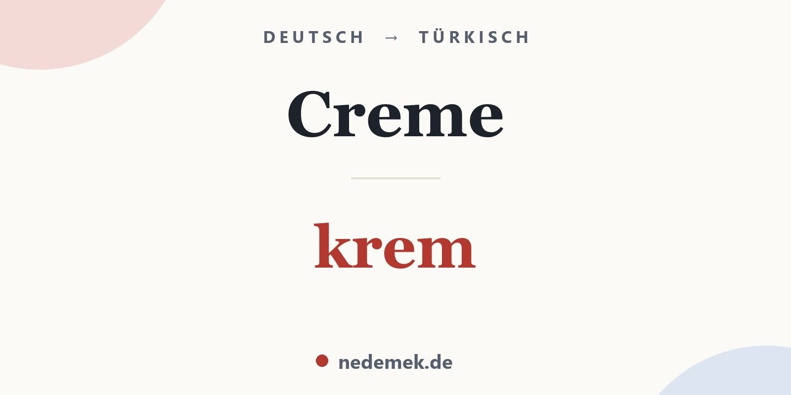 Creme auf Türkisch: krem