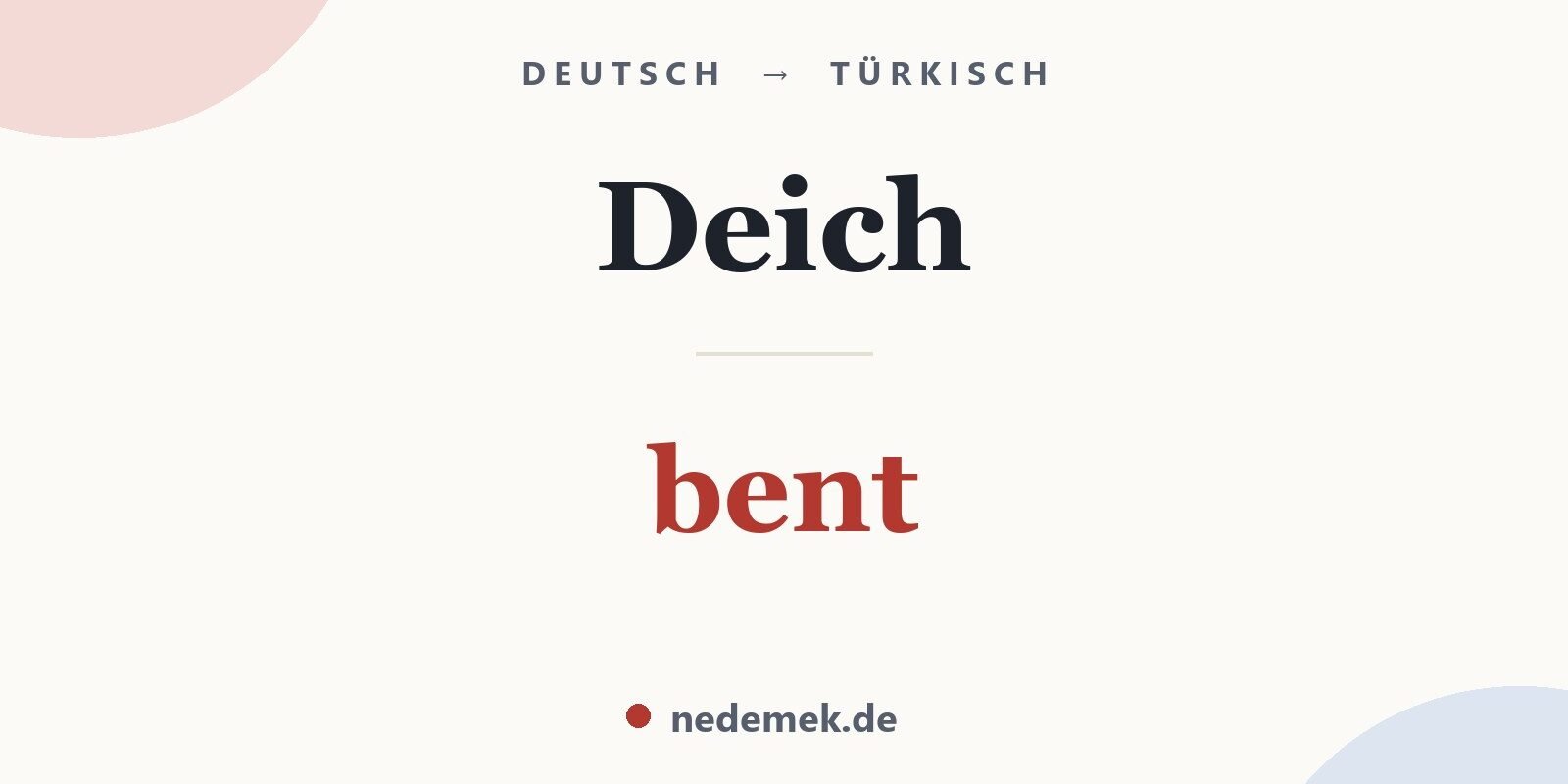 Deich auf Türkisch: bent