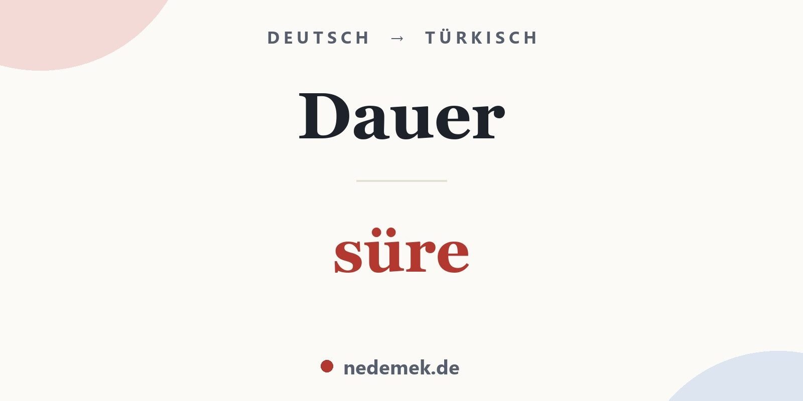 Dauer auf Türkisch: süre