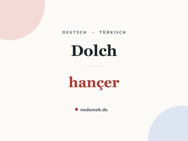 Dolch auf Türkisch: hançer