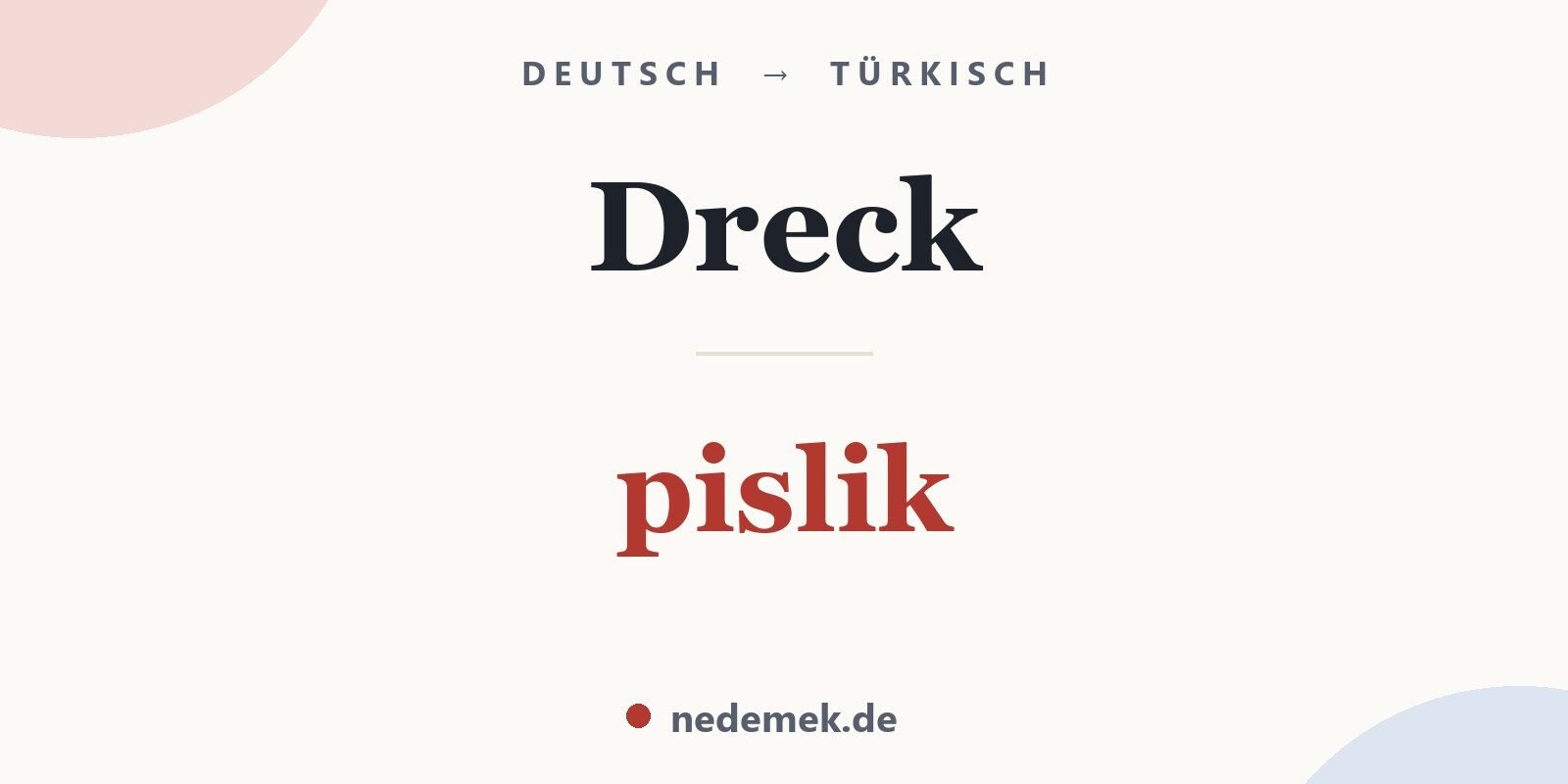 Dreck auf Türkisch: pislik
