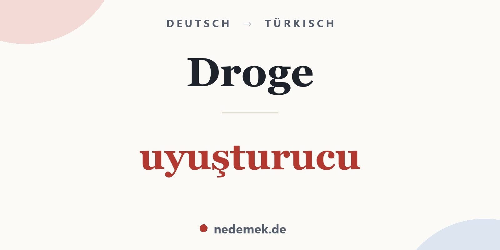 Droge auf Türkisch: uyuşturucu