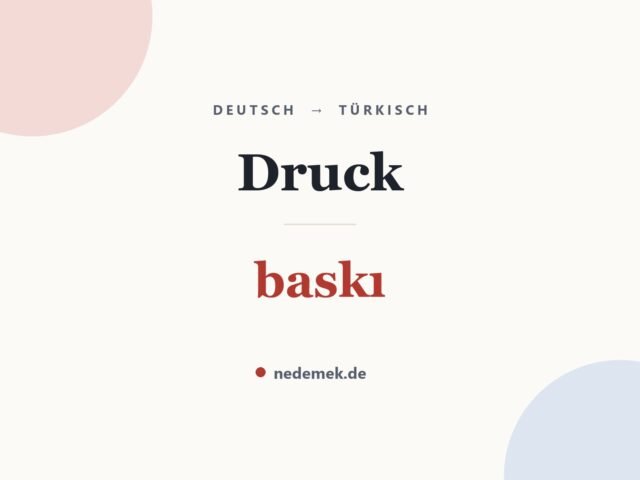 Druck auf Türkisch: baskı